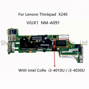 За Lenovo Thinkpad X240 дънна Платка на лаптоп с i3 i5 i7 Процесор DDR3 VIUX1 NM-A091 FRU 04X5148 04X5149 04X5152 04X5164 Тестване